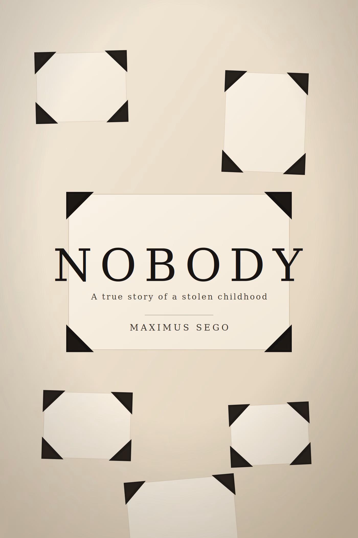 The cover of NOBODY. Empty photo corners on a plain ground, holding nothing.